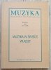 Muzyka Rocznik L 2005 nr 3 (198): Muzyka w świecie władzy